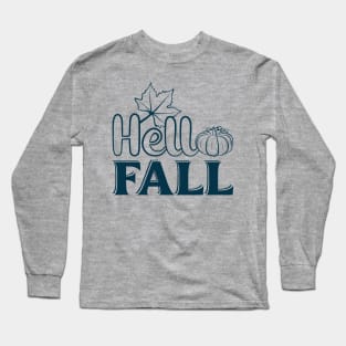 Hello Fall Long Sleeve T-Shirt